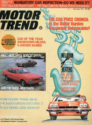 MOTOR TREND 1974 DEC - CAPRI V6, 260Z, CELICA, EVEL